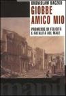 Giobbe, amico mio. Promesse di felicit� e fatalit� del male