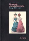 Un secolo di moda femminile (1794-1894)