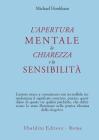 L' apertura mentale, la chiarezza e la sensibilit�