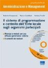 Il sistema di programmazione e controllo dell'ente locale sugli organismi partecipati. Con CD-ROM