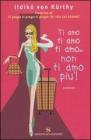 Ti amo, ti amo, ti amo... non ti amo pi�!