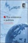 Tra economia e politica. L'internazionalizzazione di Finmeccanica, Eni e Enel. E-book