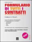 Formulario di tutti i contratti. Pubblici e privati Formulario di tutti i contratti. Pubblici e privati