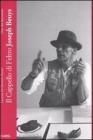 Il cappello di feltro. Joseph Beuys. Una vita raccontata Il cappello di feltro. Joseph Beuys. Una vita raccontata