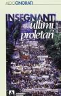 Insegnanti ultimi proletari