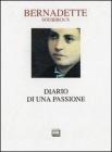 Diario di una passione. Le lettere, il �Carnet de notes intimes� e testimonianze