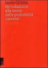 Introduzione alla teoria delle probabilit� coerenti