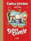 Super Charlie! Super Charlie!