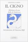 Il cigno. Rilettura di una fiaba di Andersen �Il brutto anatroccolo�