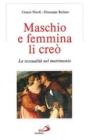 Maschio e femmina li cre�
