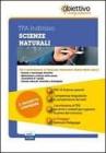 TFA Scienze naturali. Pacchetto promozionale per la preparazione ai test di accesso. Con software di simulazione