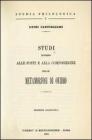 Studi intorno alle fonti e alla composizione delle Metamorfosi di Ovidio (1906) Studi intorno alle fonti e alla composizione delle Metamorfosi di Ovidio (1906)