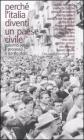 Perché l'Italia diventi un paese civile. Palermo 1956: il processo a Danilo Dolci Perché l'Italia diventi un paese civile. Palermo 1956: il processo a Danilo Dolci