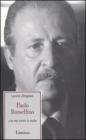 Paolo Borsellino. Una vita contro la mafia Paolo Borsellino. Una vita contro la mafia
