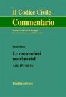 Le convenzioni matrimoniali. Artt. 159-166 bis Le convenzioni matrimoniali. Artt. 159-166 bis