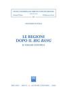 Le regioni dopo il big bang. Il viaggio continua