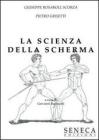 �La scienza della scherma� di Giuseppe Rosaroll Scorza e Pietro Grisetti