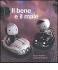 Il bene e il male