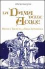 La dama delle acque. Misteri e tesori della sibilla apenninica