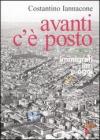 Avanti c'� posto. Immigrati ieri e oggi