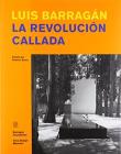 Barragan. La revolucion callada
