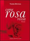 Come rosa rossa