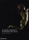 Il Satiro danzante da Mazara del Vallo. Il restauro e l'immagine