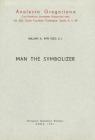Man the Symbolizer