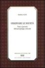 Osservare le societ�. Temi e percorsi dell'antropologia culturale