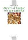 Abramo di Kashkar e la sua comunità Abramo di Kashkar e la sua comunità