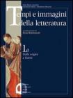 Tempi e immagini della letteratura. Per le Scuole superiori vol.4