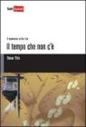 Il tempo che non c'�