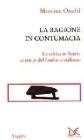 La ragione in contumacia. La critica militante ai tempi del fondamentalismo