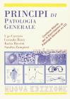 Principi di patologia generale. Con CD-ROM Principi di patologia generale. Con CD-ROM