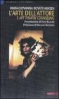 L' arte dell'attore e art theatre counseling L' arte dell'attore e art theatre counseling