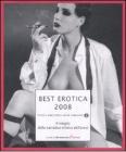 Best erotica 2008. Il meglio della narrativa erotica dell'anno Best erotica 2008. Il meglio della narrativa erotica dell'anno