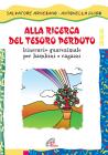 Alla ricerca del tesoro perduto. Itinerario di Quaresima per bambini e ragazzi