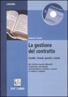 La gestione del contratto. Cambi, ritardi, penali e claim. Con CD-ROM.Ediz. italiana e inglese