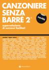 Canzoniere senza barr�. Superselezione di successi facilitati vol.2