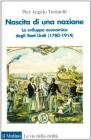 Nascita di una nazione. Lo sviluppo economico degli Stati Uniti (1780-1914)