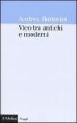 Vico tra antichi e moderni Vico tra antichi e moderni