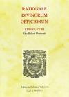 Rationale Divinorum Officiorum. Liber I et III