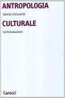 Antropologia culturale. Un'introduzione Antropologia culturale. Un'introduzione
