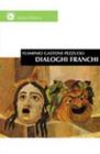 Dialoghi franchi. Su questioni del mondo
