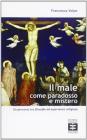 Male come paradosso e mistero