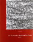 Le incisioni di Roberta Zamboni 2005-2011
