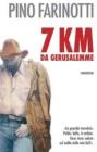 Sette Km da Gerusalemme