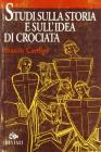 Studi sulla storia e sull'idea di crociata