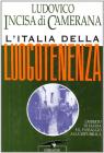 L' Italia della luogotenenza. Umberto di Savoia e il passaggio alla Repubblica