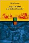 Topo De Rattis e la sfida di Iskander